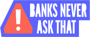 WALDEN SAVINGS BANK JOINS ABA  AND BANKS ACROSS U.S. TO LAUNCH #BANKSNEVERASKTHAT ANTI-PHISHING CAMPAIGN